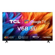 TCL 55'' INCH V6B (Modèle 2024) - ECRAN SANS BORD - UHD 4K - SMART GOOGLE TV  - Garantie 12 Mois